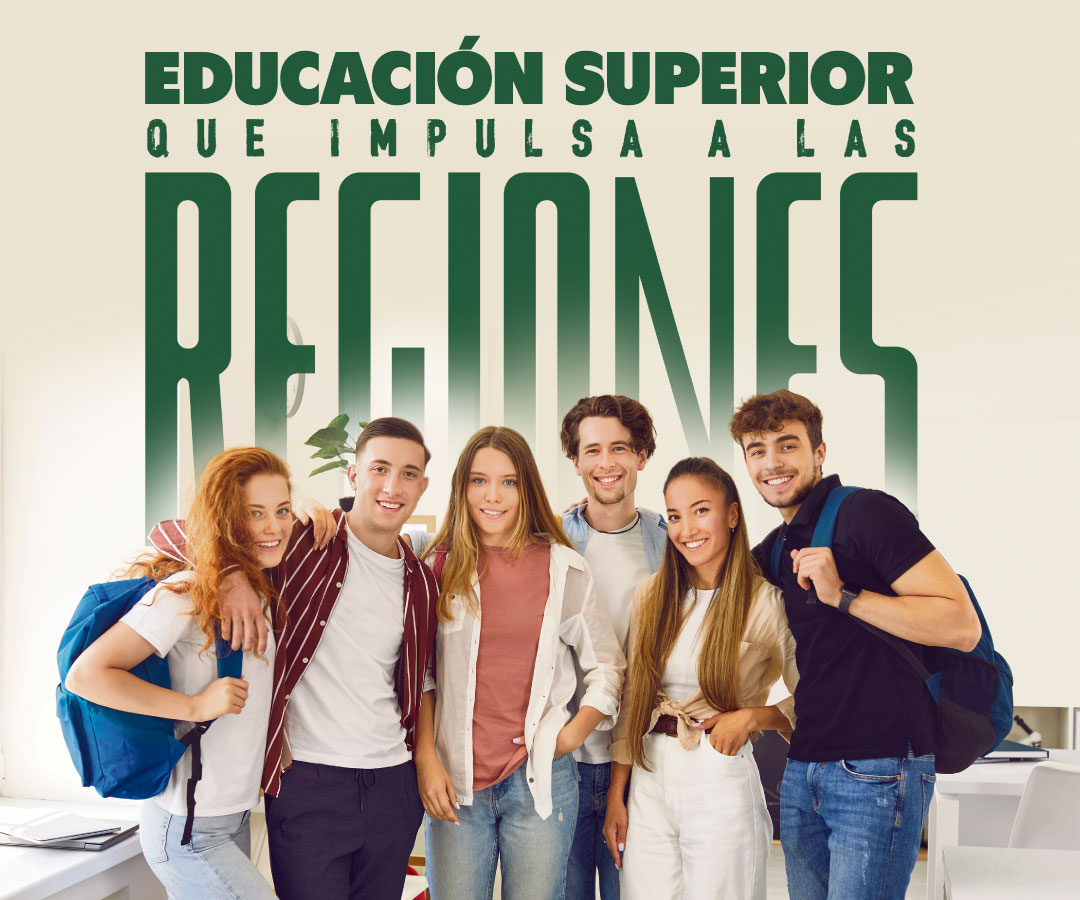 Foro presencial: "Educación superior que impulsa a las regiones"