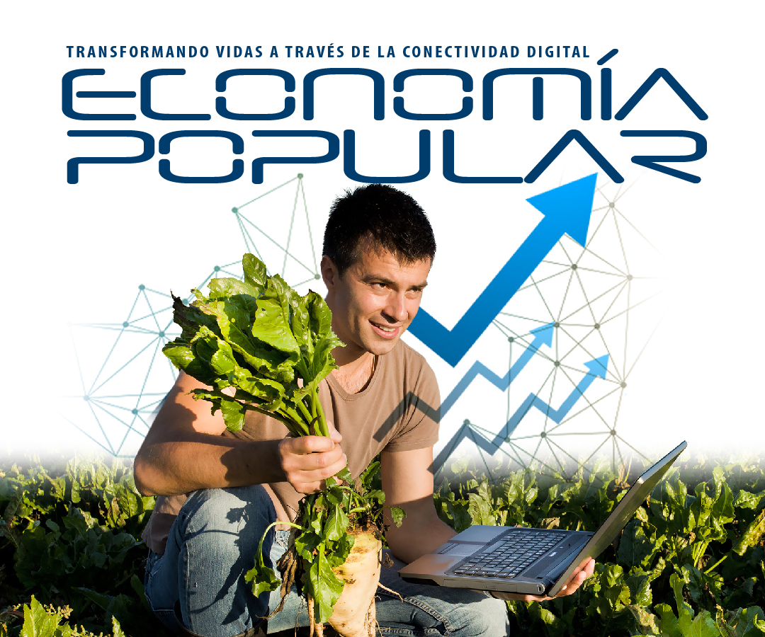 Foro virtual "Transformando vidas a través de la conectividad digital: Economía Popular"